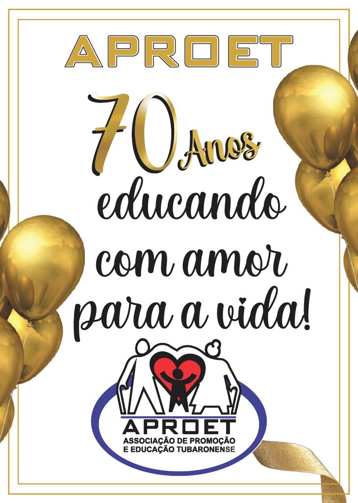 APROET - 70 ANOS DE FUNDAÇÃO