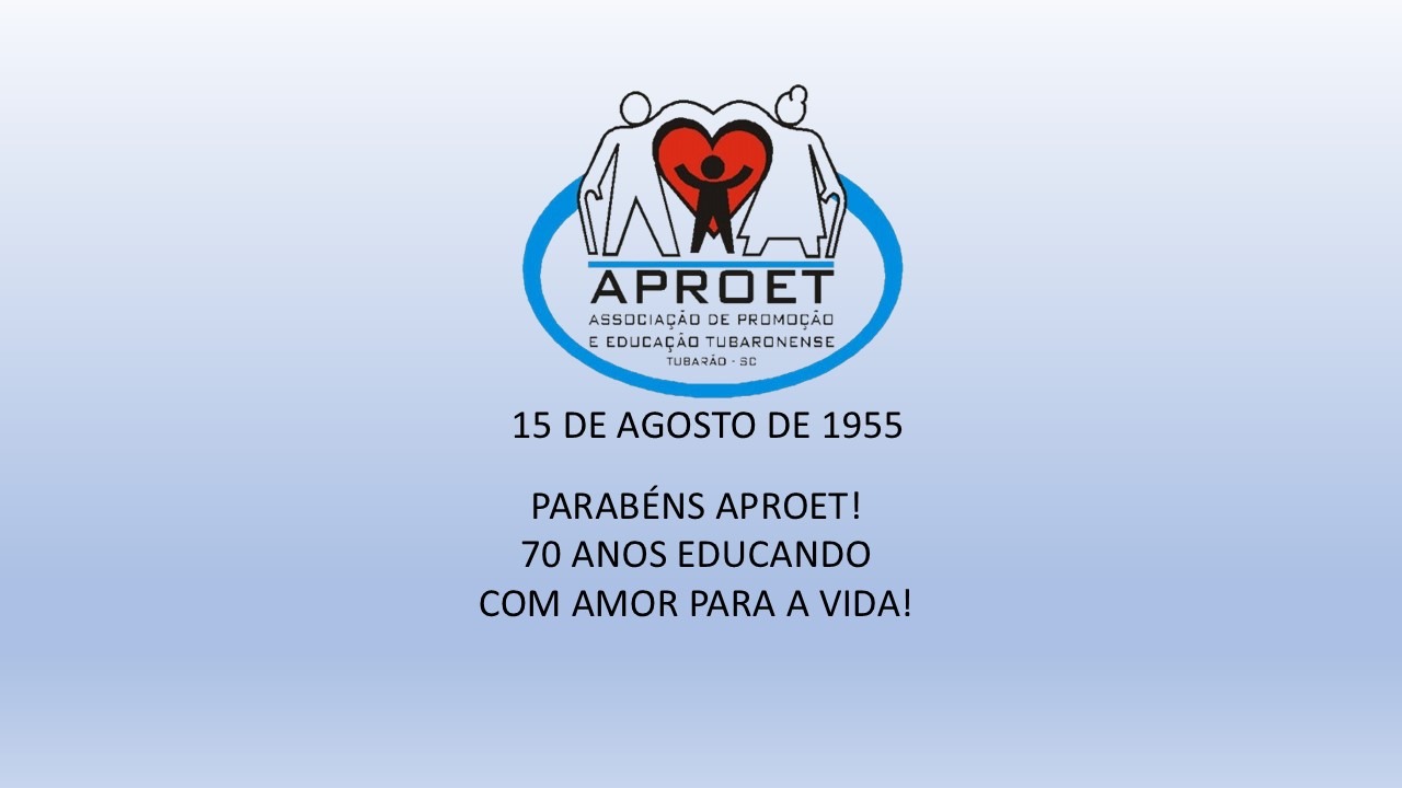 ANIVERSÁRIO DE FUNDAÇÃO DA APROET
