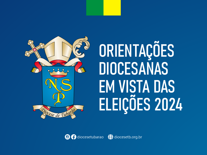 Orientações diocesanas em vista das Eleições 2024