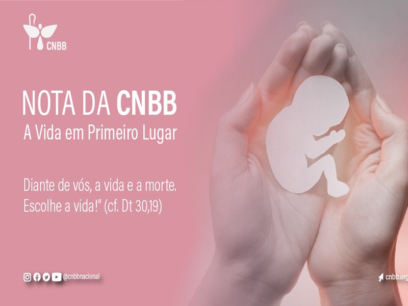 CNBB divulga nota em que reprova iniciativa do Governo Federal de flexibilização do aborto