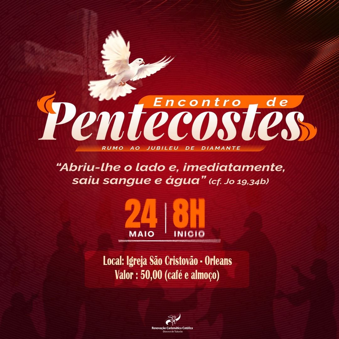 Diocese de Tubarão promove Encontro de Pentecostes na Igreja São Cristóvão