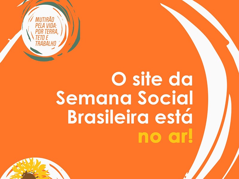 Site da 6ª Semana Social Brasileira é lançado como mais uma ferramenta de mobilização