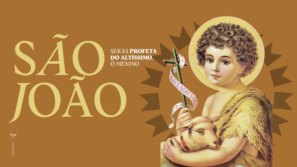 Natividade de São João Batista recorda missão de preparar os caminhos do Senhor