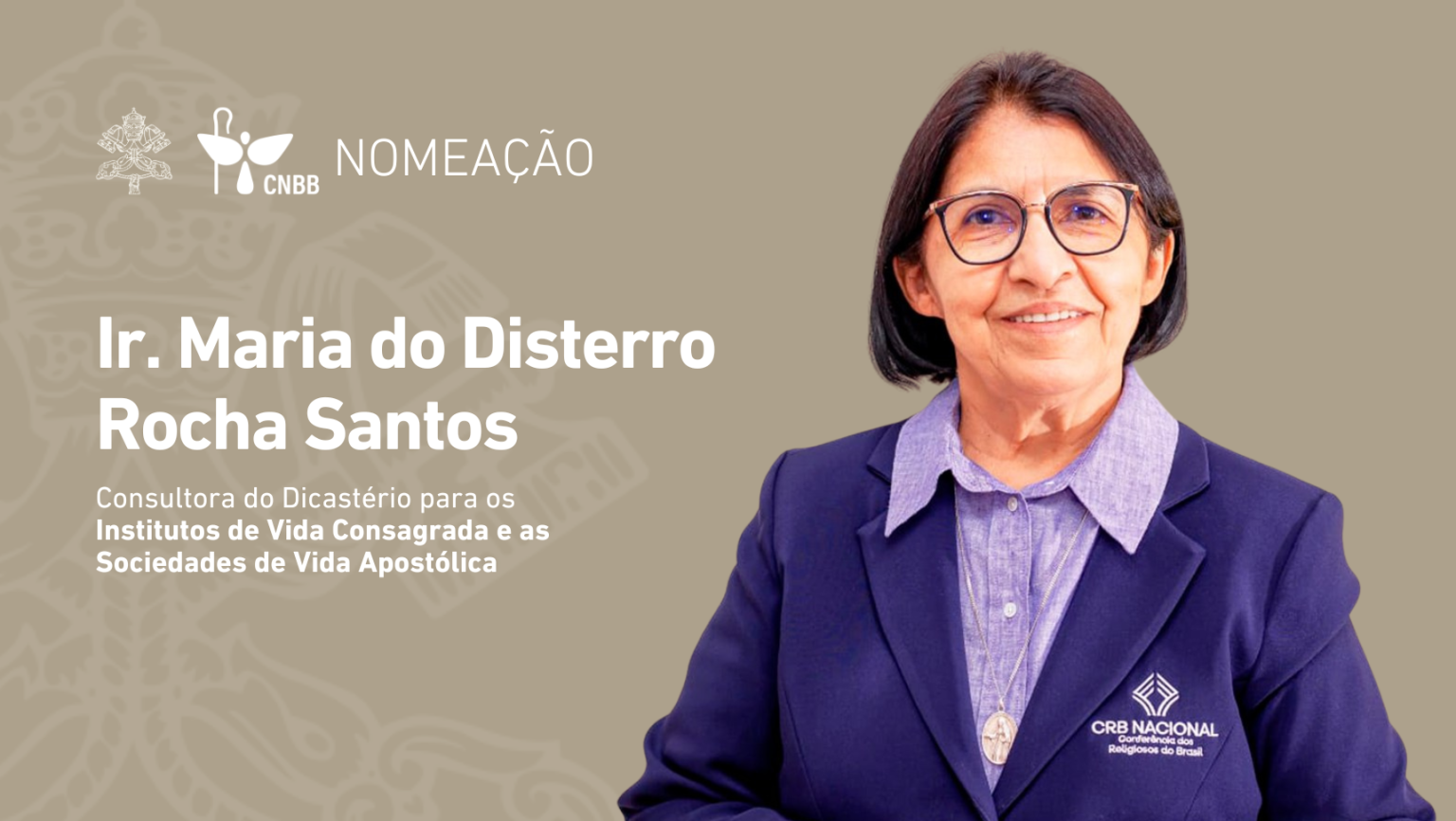 Irmã Maria do Disterro Rocha Santos é nomeada consultora do Dicastério para a Vida Consagrada